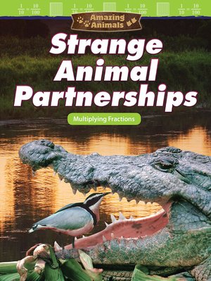 cover image of Strange Animal Partnerships: Multiplying Fractions
